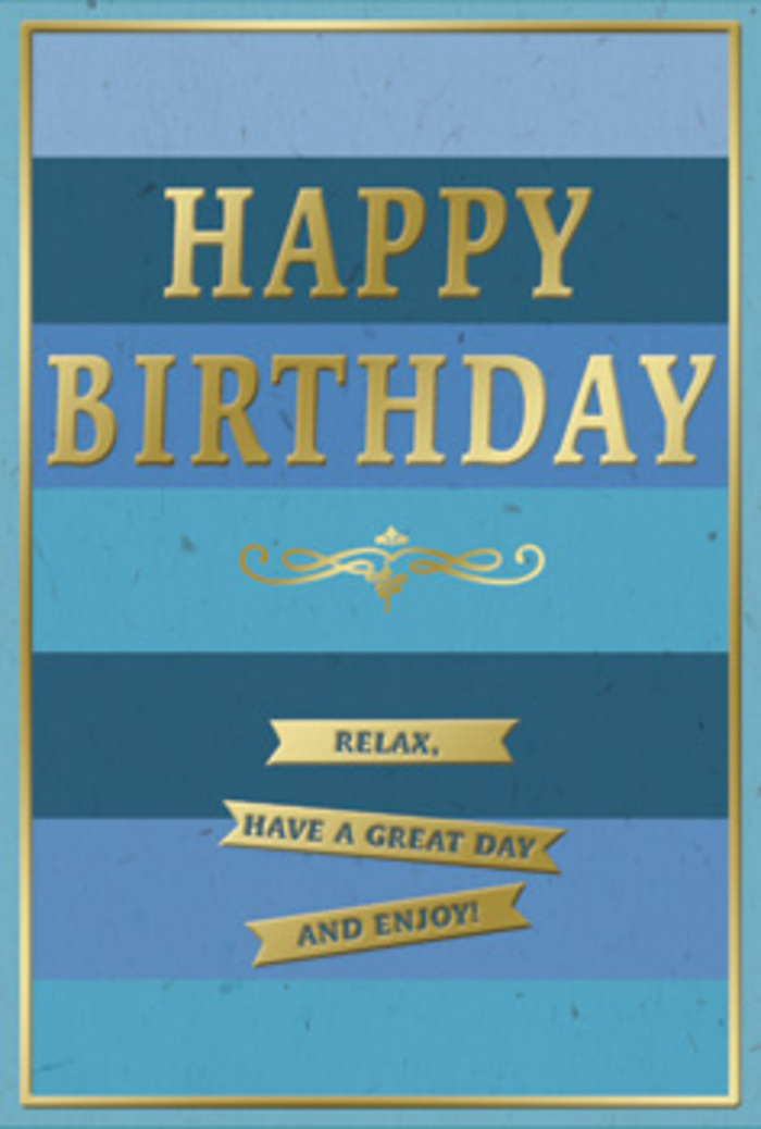 In this photograph, a refined and understated birthday card is captured in close detail, its design centred around cool blue tones and softly gleaming gold. The background consists of wide horizontal bands of blue arranged in an ombré sequence, with the darkest shade at the top gradually lightening as it moves down the card. The upper section is a rich navy, which then shifts into more moderate mid-blues and finally into a pale, serene blue towards the bottom edge. This layered effect brings to mind the shifting light above the treetops around Kingston Vale on a clear, quiet afternoon. Across the centre of the card, the main message, HAPPY BIRTHDAY, stretches from left to right in large, embossed gold capital letters. The metallic gold is smooth and reflective, catching light in gentle highlights and giving the text a celebratory yet composed feel. Below the greeting, a delicate gold flourish weaves horizontally, echoing the curves of traditional calligraphy and adding a sense of crafted elegance. Under this flourish lie three narrow gold banners, each perfectly aligned. They look like slim ribbons laid across the blue surface, and each carries part of the same warm wish: Relax, have a great day and enjoy! The gold panels and lettering are slightly raised, offering both visual depth and a pleasant tactile contrast to the flatter blue stripes. A thin gold line runs all around the outer edge of the card, framing the design like a simple, polished mount. The overall impression is one of tranquil celebration-an ideal companion to a bouquet delivered by Flower Delivery Kingston Vale, ready to be placed on a hall table or sunny windowsill where the layers of blue and gold can quietly brighten the recipient's birthday.